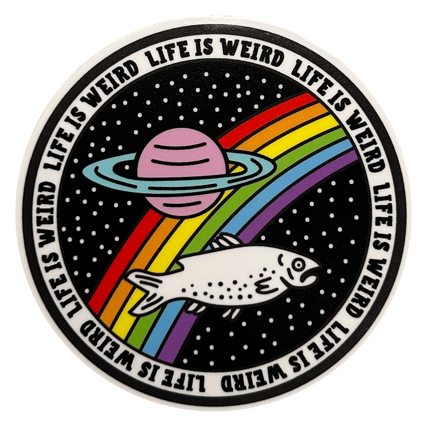 Life is weird sticker